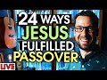 The Mind Blowing Significance of Passover as Prophecy