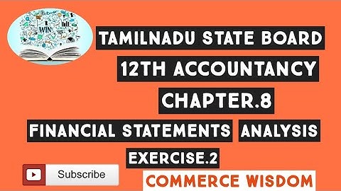 12th Accountancy chapter 8 financial. statement analysis sum no.2