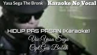 Karaoke Hidup Pas Pasan.Yasa Sega Cipt. Gus Babah
