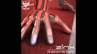 Zinx - Im Just Getting Started