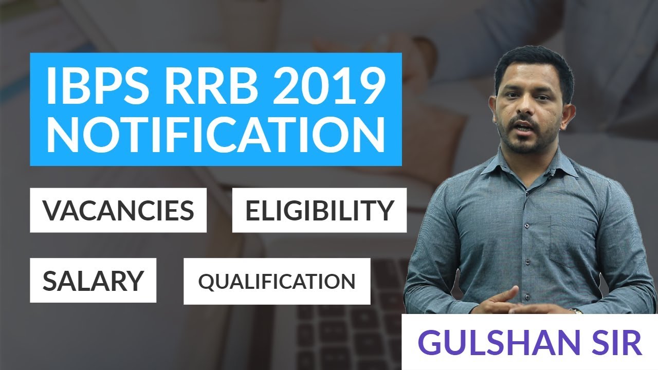 IBPS RRB 2019 Notification , Vacancies and Salary | Watch the full video!