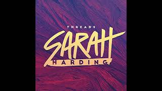 Sarah Harding - Threads (Clean Edit)