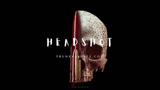 Headshot (Eminem Type Beat x Joyner Lucas Type Beat x Tech N9ne Type Beat) Prod. by Trunxks