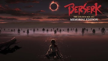 The Eclipse | Berserk: The Golden Age Arc - Memorial Edition