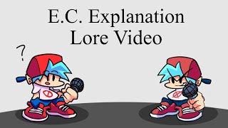 Lore Video: E.C. Explanation