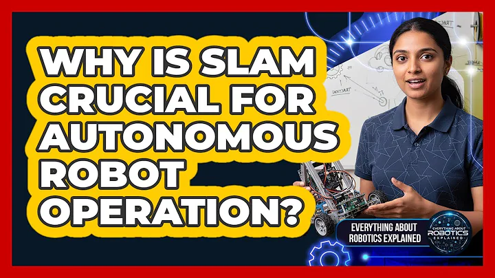 Why Is SLAM Crucial For Autonomous Robot Operation?
