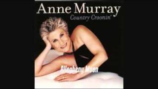 Video thumbnail of "ANNE MURRAY - ALLEGHENY MOON"