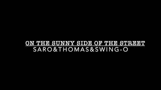 SARO/Thomas Wadelton/Swing-O『On the sunny side of the street』