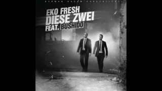 Eko Fresh feat. Bushido - Diese Zwei