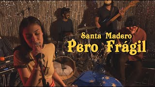 Video thumbnail of "Santa Madero - Pero Frágil (Lyric Video)"