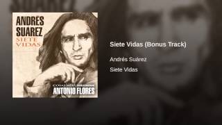 Video Siete Vidas Andres Suarez