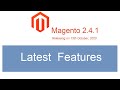 #Magento 2.4.1 Features