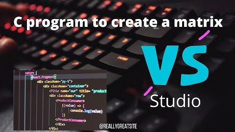 C program to print a matrix||sid coder||visual studio code