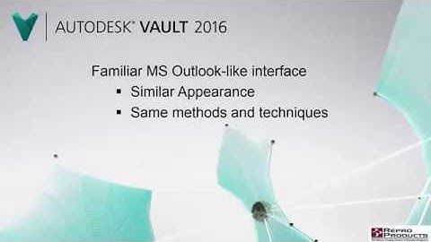 Autodesk Vault:  Document Management for everyone