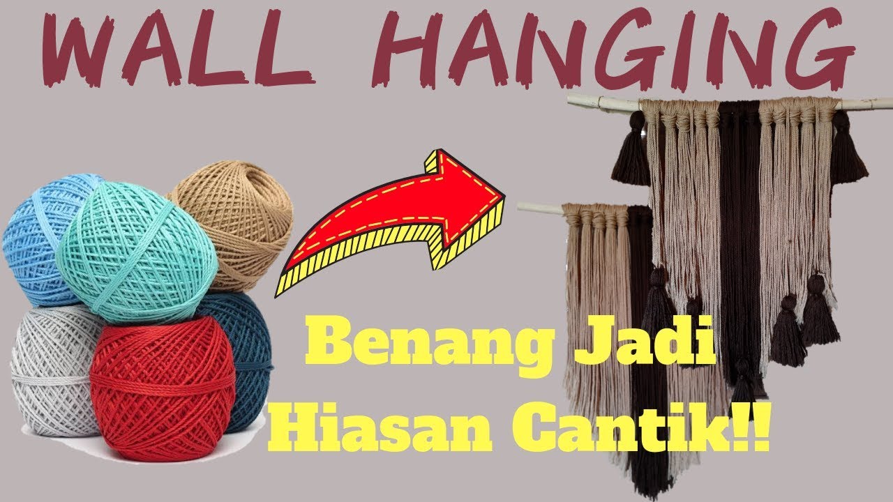 TUTORIAL MUDAH WALL HANGING DARI  BENANG  RAJUT  HIASAN  