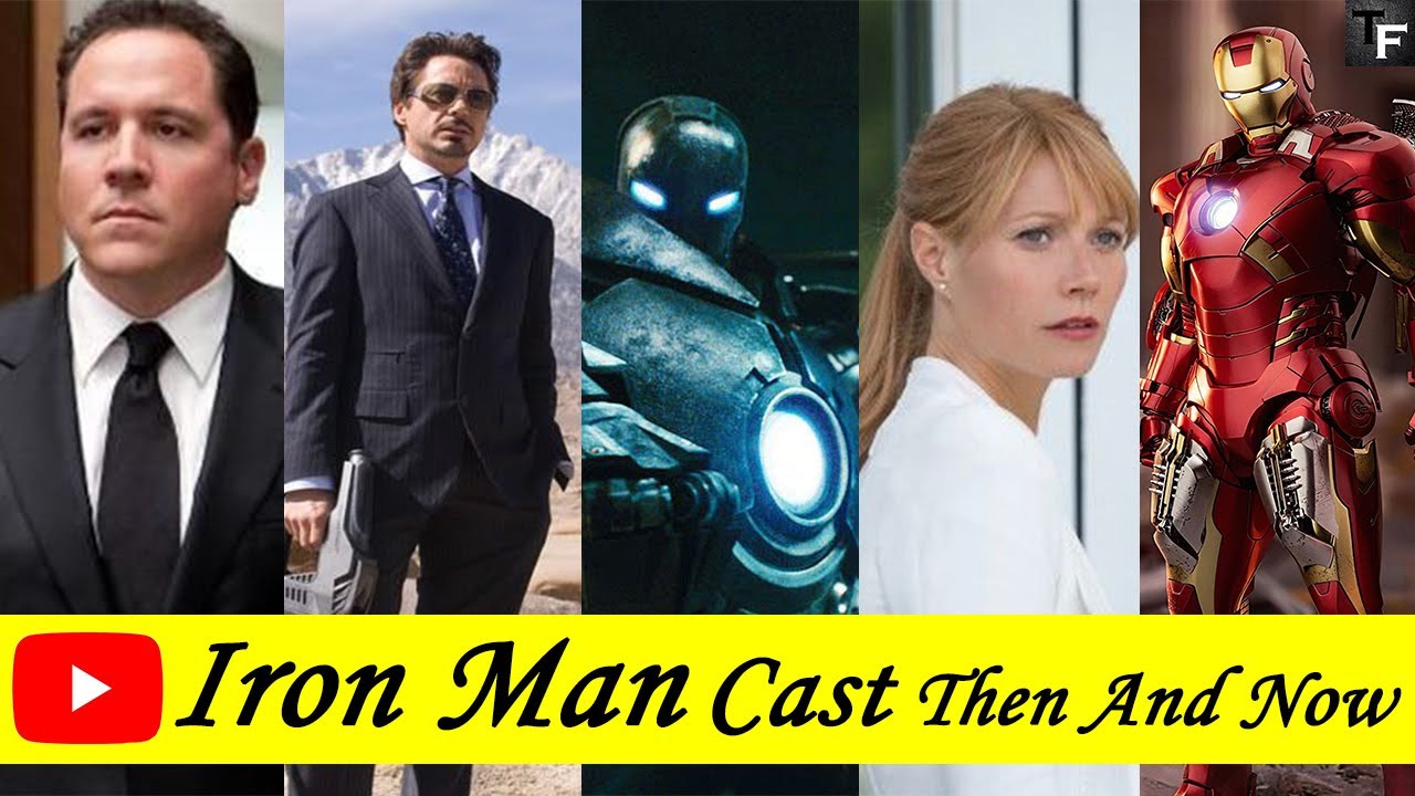 Iron Man Cast ☆Then And Now☆ 20   Iron Man Cast Name   YouTube