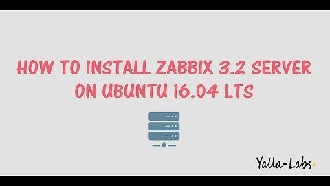 Zabbix - How to install zabbix  Monitor Server 3.2 on ubuntu 16.04 LTS