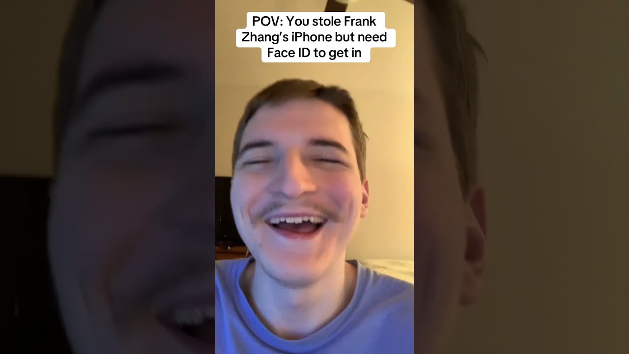 POV You Stole Frank Zhang S IPhone But Need Face ID To Get In