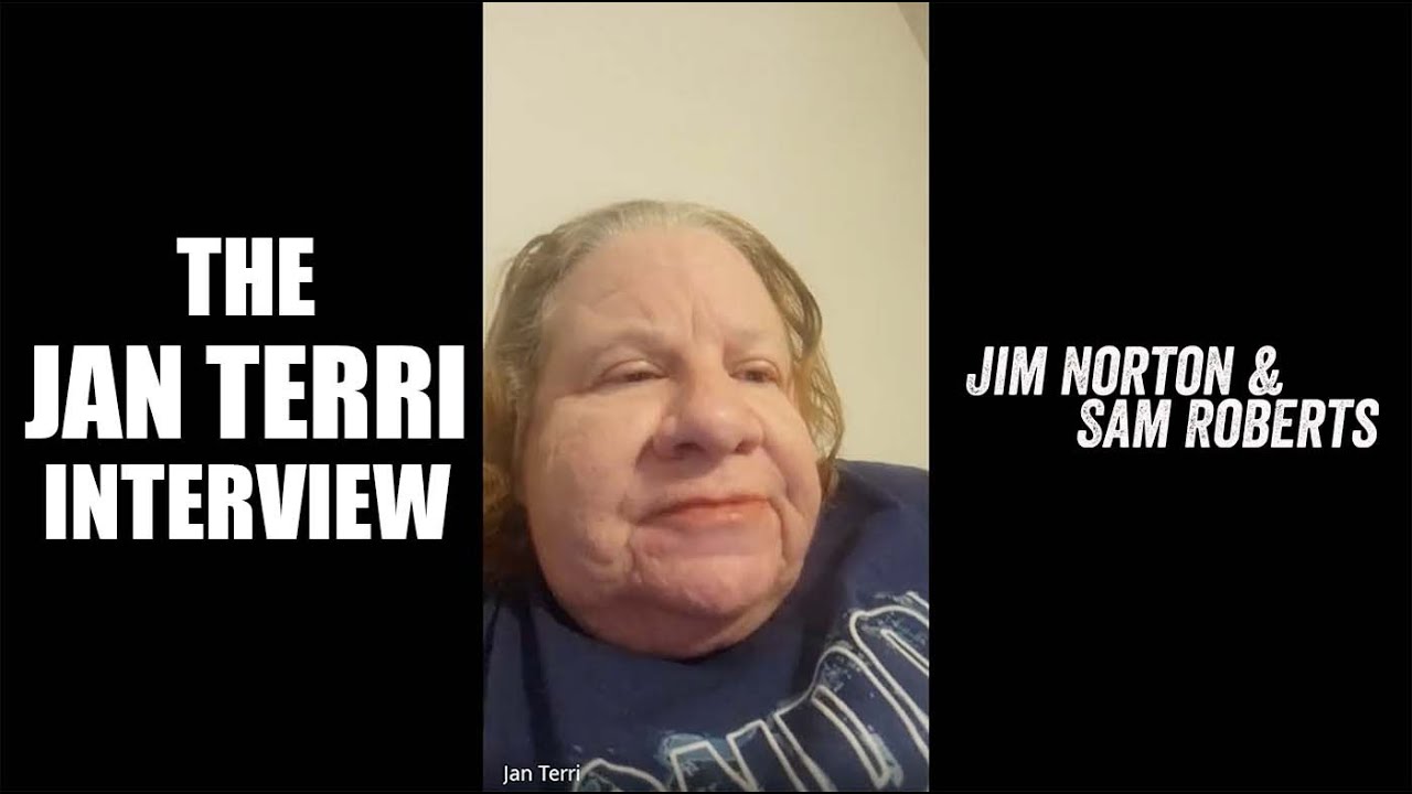 The FULL Jan Terri Interview! - Jim Norton & Sam Roberts