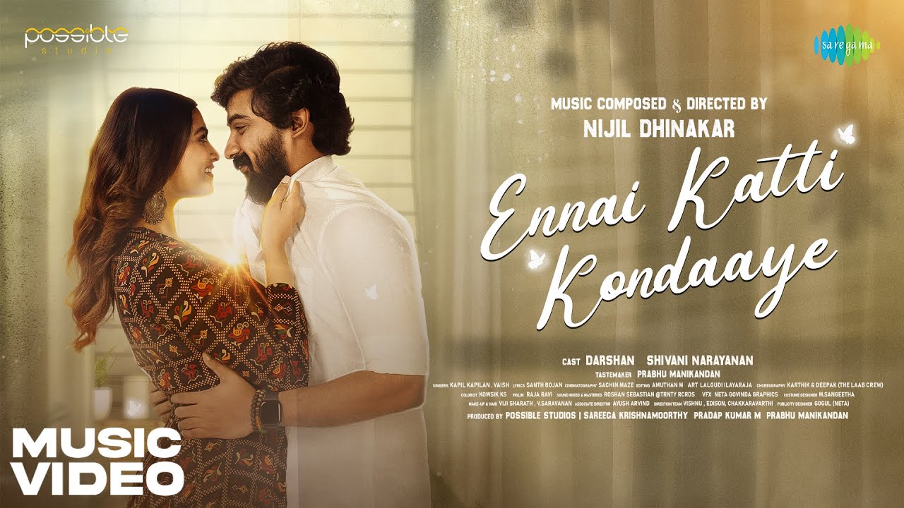Ennai Katti Kondaaye - Music Video | Darshan | Shivani | Nijil Dhinakar | Kapil Kapilan