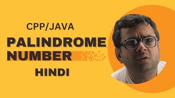 #Palindrome Number in Hindi | Easiest explanation | #interview #cpp #java