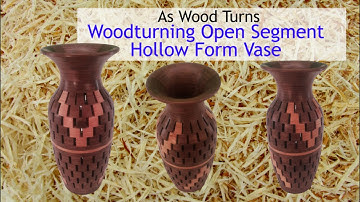 Woodturning Open Segment Hollow Form Vase