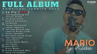 SA FLY (LIVE SEASON) &quot;TAK SEGAMPANG ITU&quot; MALAM BANTU AKU - MARIO G KLAU | FULL ALBUM TERHITS 2023