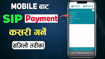 SIP काे Monthly Installment कसरी गर्ने? SIP काे पैसा कसरी जम्मा गर्ने?