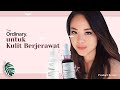 The Ordinary untuk Kulit Berjerawat | Skincare Review Indonesia | Stella Amabel x Ponny Beaute