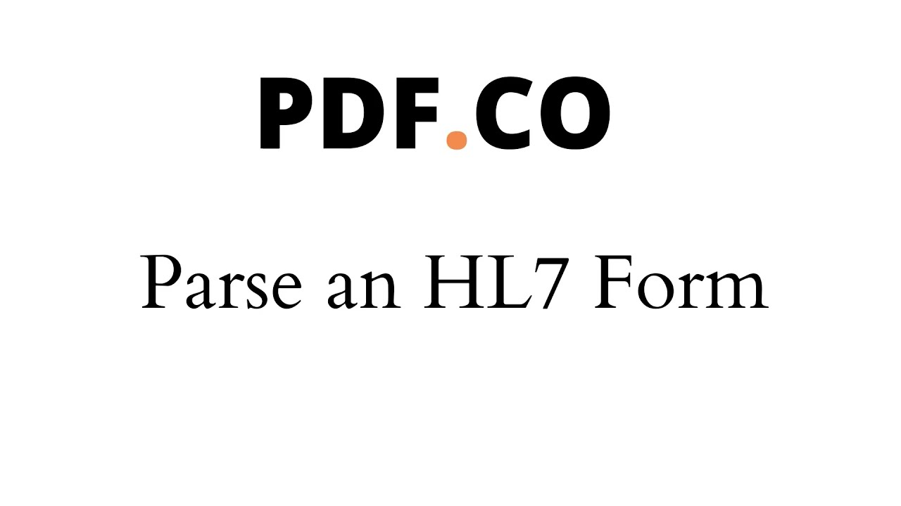 How to Parse an HL7 Form using PDF.co Document Parser