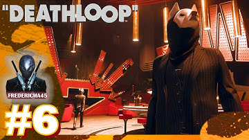 DEATHLOOP FR - EGOR AFFRONTEMENT & DONNÉES - FRANK SABOTAGE DU CONTENEUR - LE FESTIN DES LOUPS #6