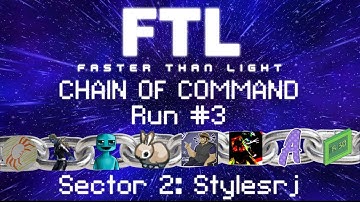 FTL: Chain of Command - Run #3 - Sector 2: Stylesrj