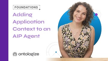 Adding Application Context to an AIP Agent