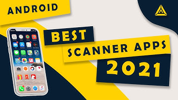 Scanner apps - Best Scanner apps 2021