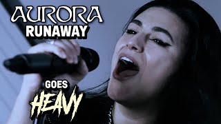 AURORA - Runaway (Metal Version by Lauren Babic)