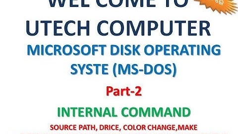 MS DOS PART 2,INTERNAL COMMAND,MD,CD,COLOR CODE,COP YCON