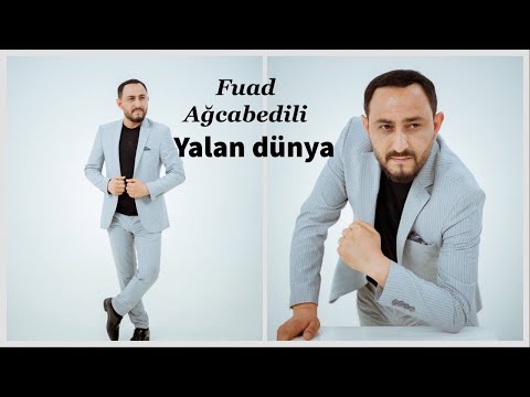 Fuad Agcabedili - Yalan dunya klip 2023