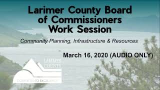 BOCC Work Session 3/16/20, 1:30 PM (AUDIO ONLY)