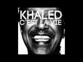 Khaled C Est La Vie Oddity Summer Mix Khaled C Est La Vie Oddity Summer Mix