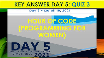Day 5 | Quiz 3 -ANSWER KEY |  Hour of Code Programming for Women