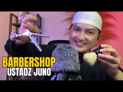 [ASMR] Barbershop With USTADZ Juno 