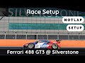 ACC: Ferrari 488 GT3 @ Silverstone [Race Setup Walkthrough + Hotlap]