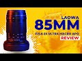 Laowa 85mm f/5.6 2x Ultra Macro APO Review