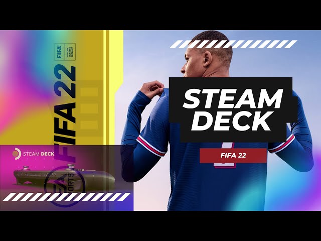 STEAM DECK - FiFa 22 - 1080P Desktop Mode Ultra Settings 