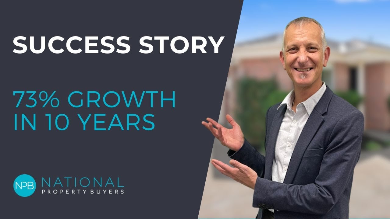 Property Success Story - 73% Growth in 10 Years