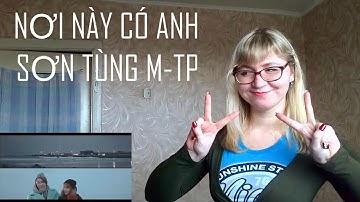 SƠN TÙNG M-TP - NƠI NÀY CÓ ANH |MV Reaction| Sweet!