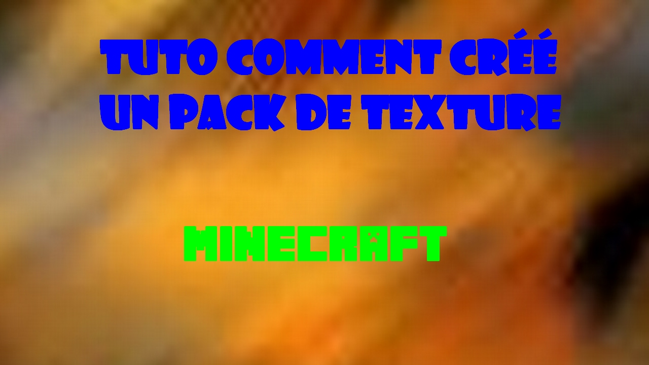 [TUTO] Comment créé un pack de texture Minecraft - YouTube