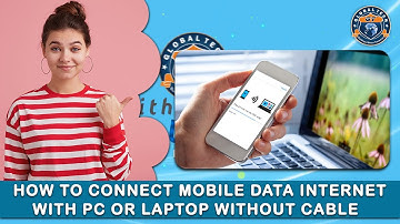How To Connect Mobile Data | Mobile Internet With PC | Laptop Without Cable | Global Tech |