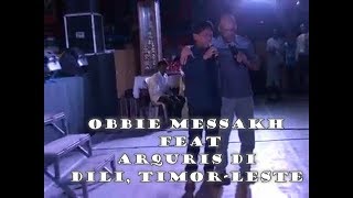 Obbie Messakh feat Arquiris di Dili, Timor-Leste