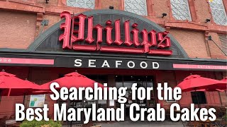 Phillips Seafood - The Search for the Best Crab Cakes in Maryland